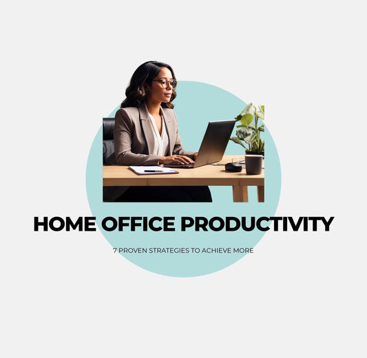 Boost Your Home Office Productivity: 7 Proven Strategies to Achieve More - Austrige™